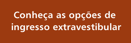 Conheça as opções de ingresso extravestibular