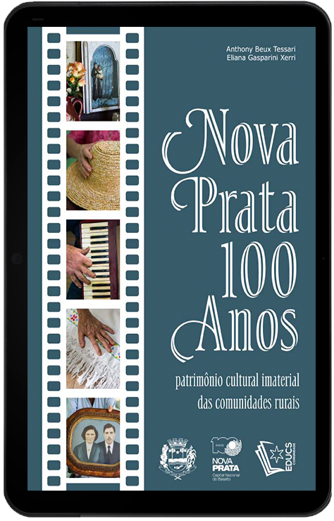 Nova Prata, 100 anos: patrimônio cultural imaterial das comunidades rurais