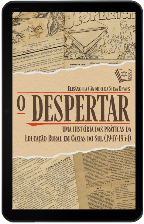 O Despertar: uma história das práticas da educação rural em Caxias do Sul (1947-1954)