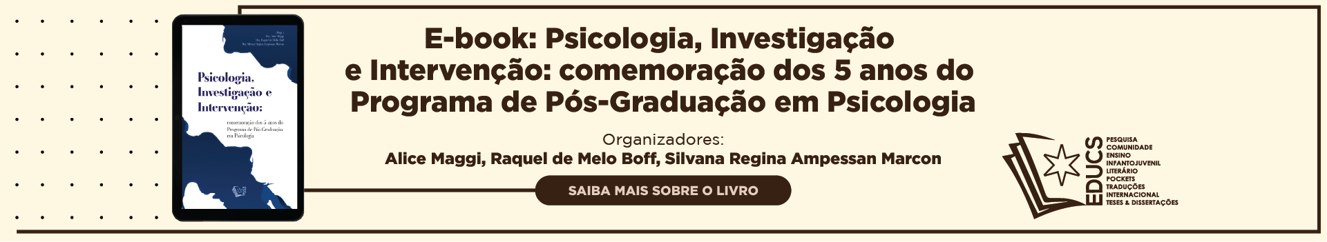 E-book: Psicologia, Investigação e Intervenção: comemoração dos 5 anos do Programa de Pós-Graduação em Psicologia